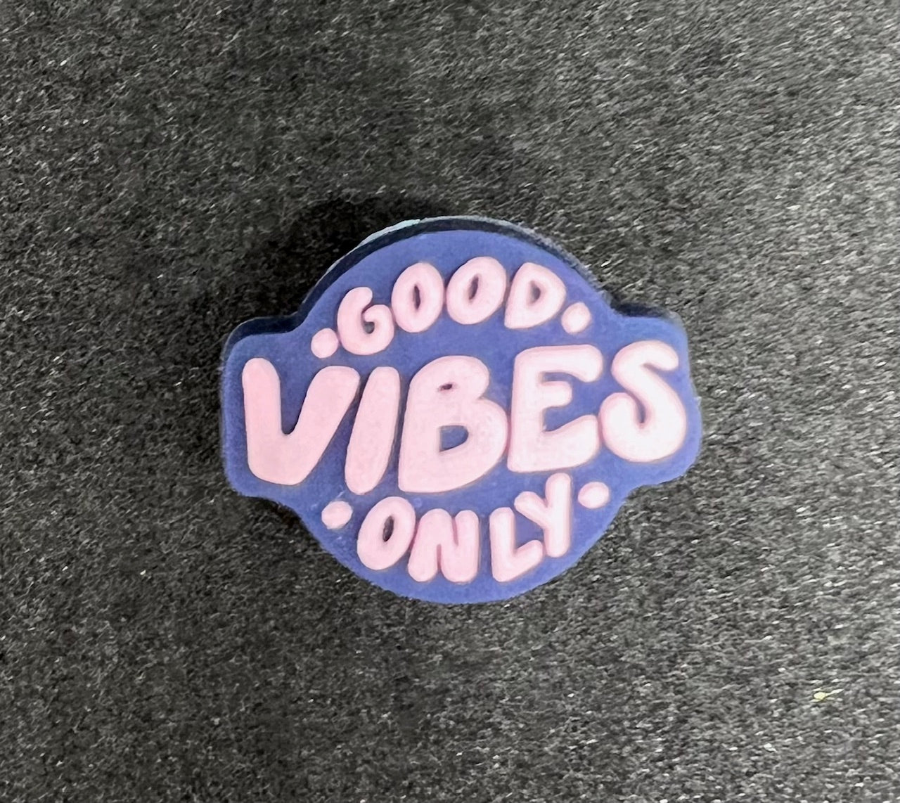 Good Vibes Only Charm