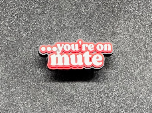 ...you're on mute