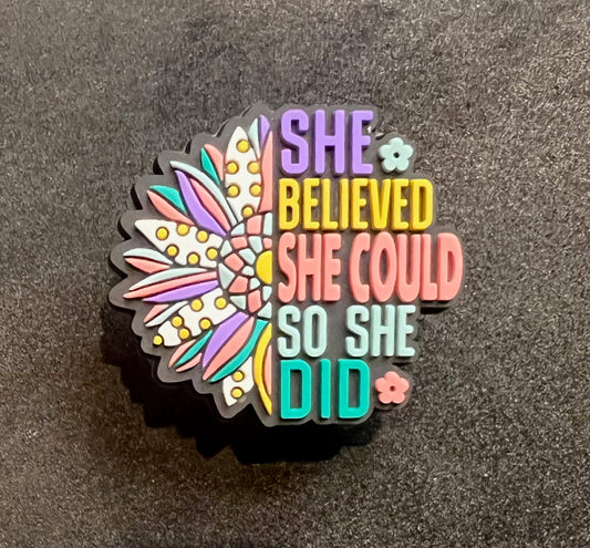 She believed she could so she did